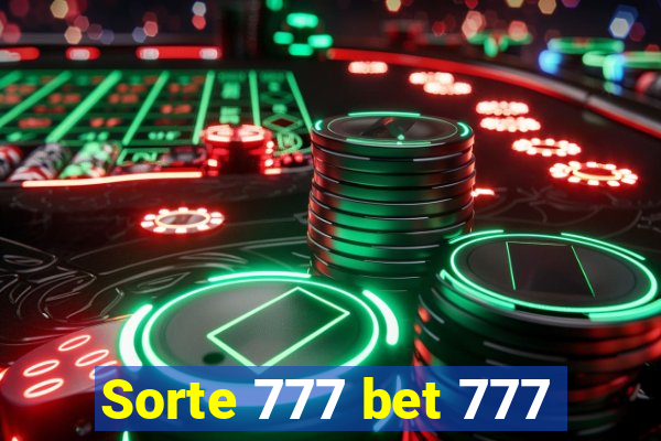 Sorte 777 bet 777